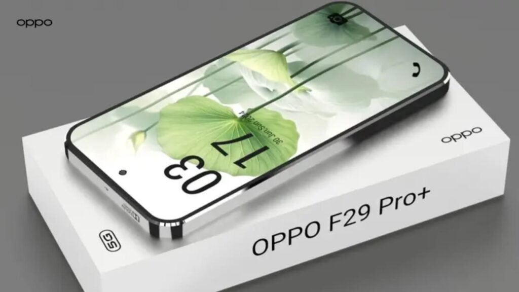 Oppo F29 Pro 5G – 120Hz AMOLED Display, 108MP Dual AI Camera & 7800mAh Battery, 120W Fast Charging at Just ₹10,499!